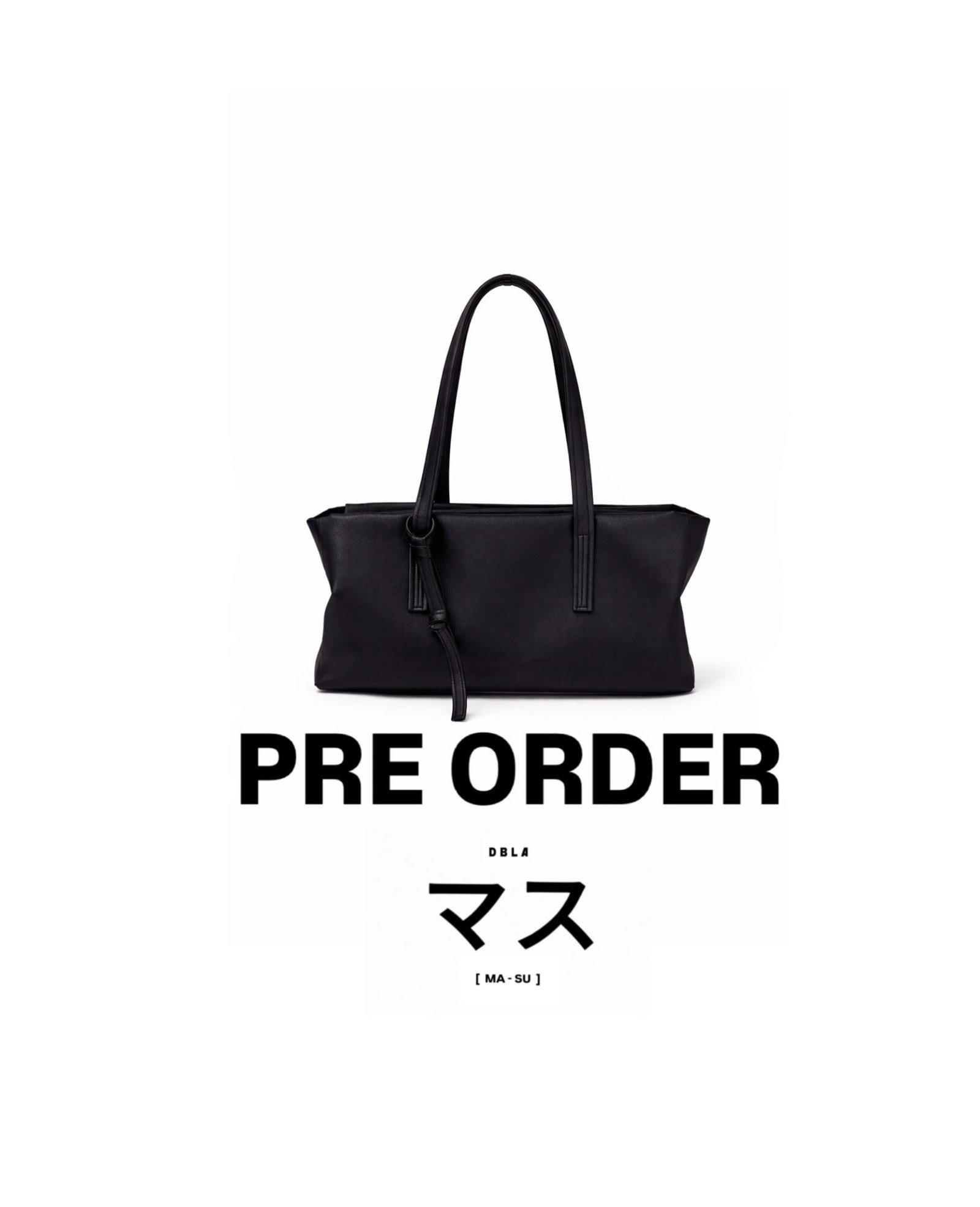 DBLA MA-SU BAGGUETTE (PRE ORDER)